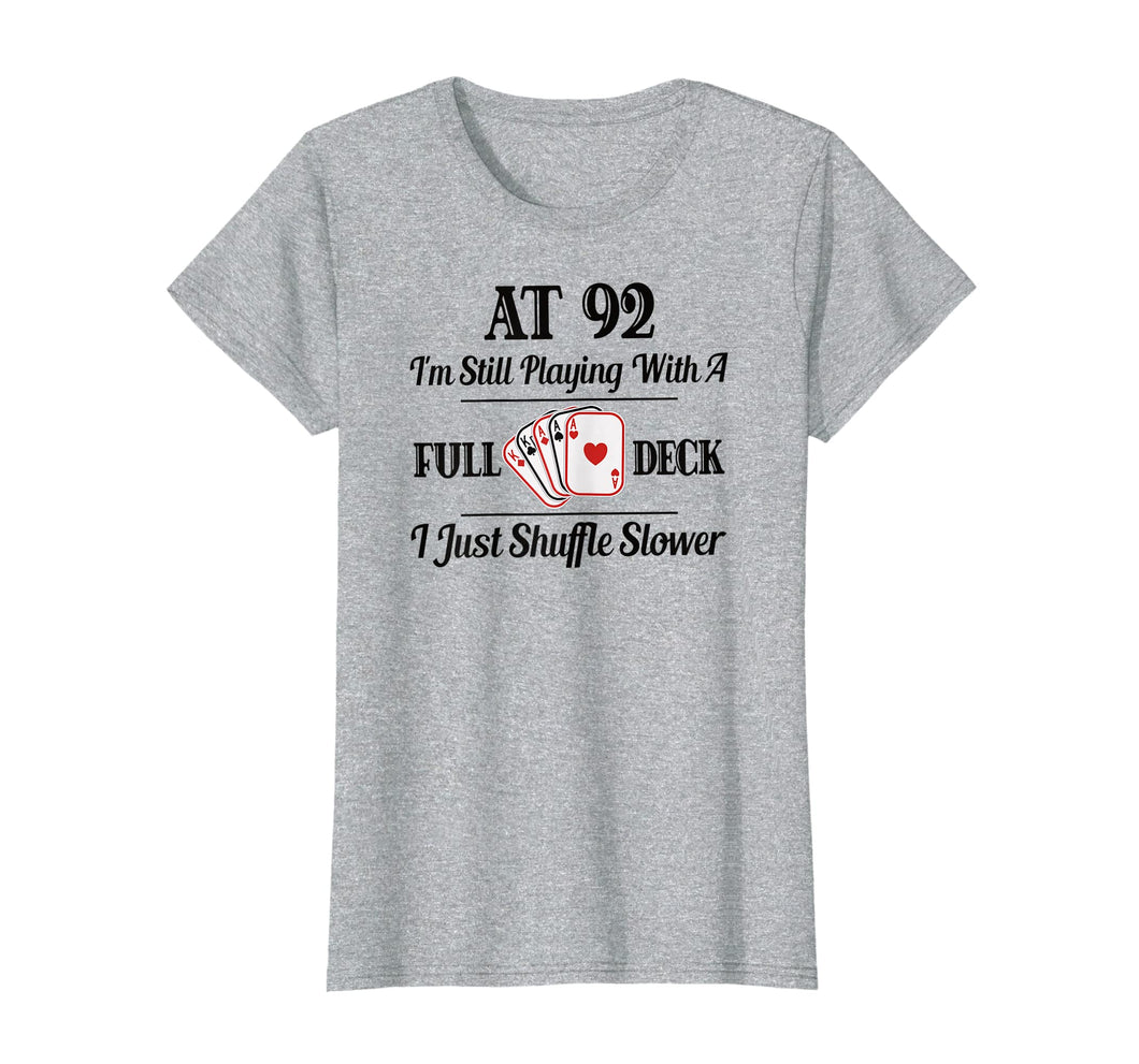 Funny shirts V-neck Tank top Hoodie sweatshirt usa uk au ca gifts for Funny 92nd Birthday Gift T-Shirt - 92 Year Old Cards Shirt 1430651