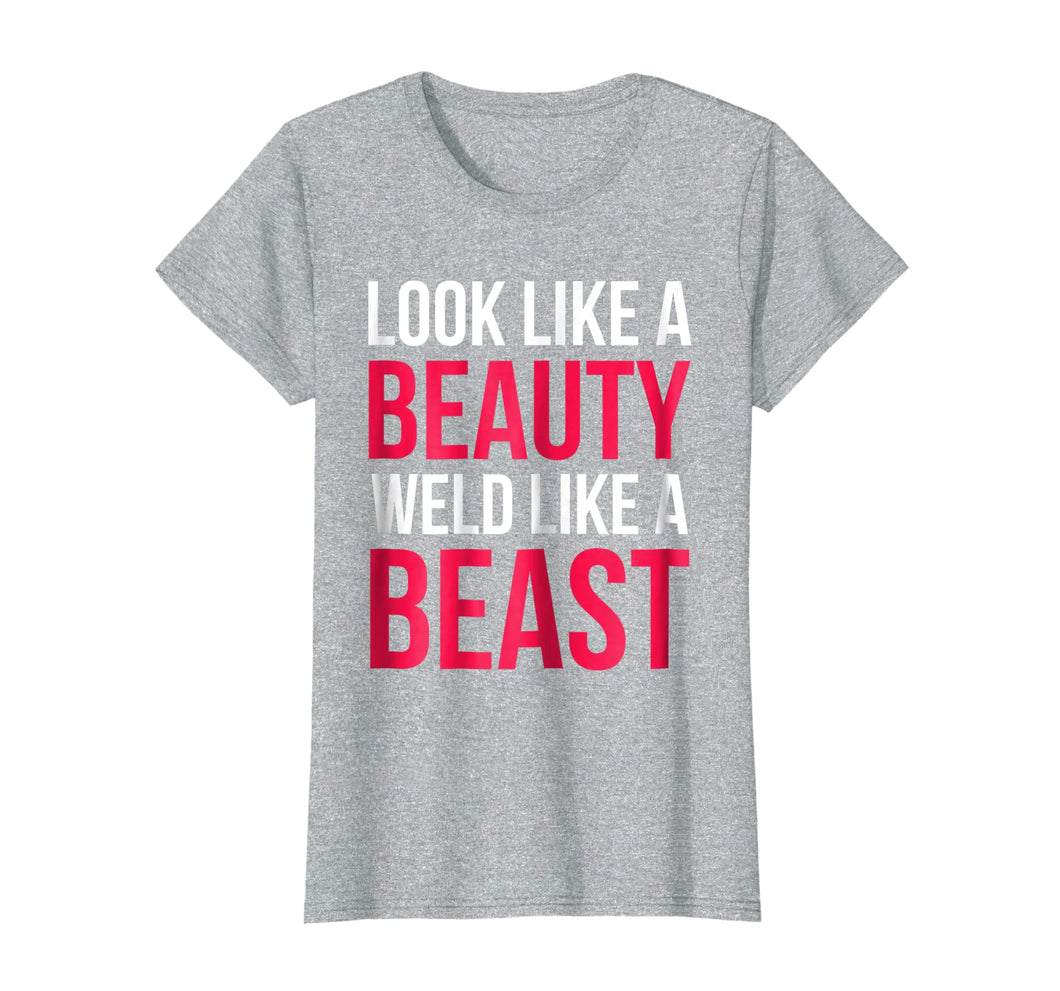 Funny shirts V-neck Tank top Hoodie sweatshirt usa uk au ca gifts for Womens Female Welder shirt look like a beauty weld like a beast 800948