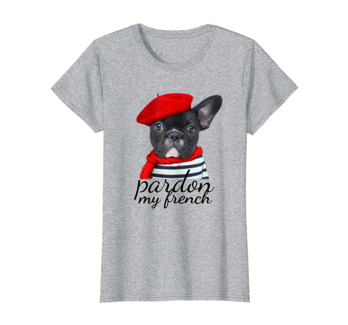 Funny shirts V-neck Tank top Hoodie sweatshirt usa uk au ca gifts for Pardon my french Bulldog Shirt Cute Frenchie T-Shirt 2092701