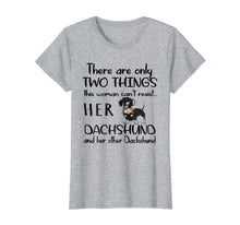 Load image into Gallery viewer, Funny shirts V-neck Tank top Hoodie sweatshirt usa uk au ca gifts for 2 Things Can&#39;t Resist Her Dog &amp; Her Other Dog Dachshund Tee 469305
