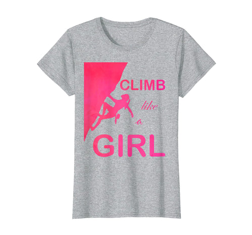 Funny shirts V-neck Tank top Hoodie sweatshirt usa uk au ca gifts for Climb Like A Girl T-Shirt Cute & Funny Rock Climbing Gifts 3892452