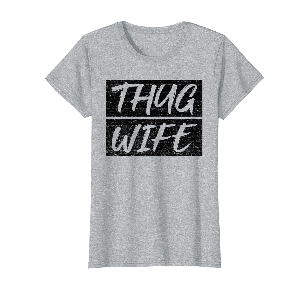 Funny shirts V-neck Tank top Hoodie sweatshirt usa uk au ca gifts for Vintage Thug Wife T-Shirt Wife Mom Gift 1772391