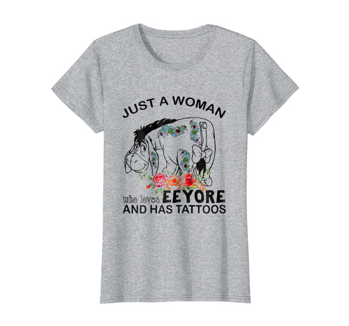Funny shirts V-neck Tank top Hoodie sweatshirt usa uk au ca gifts for Just A Woman Who Loves-Eeyore-And Has Tattoos T-shirt 290962