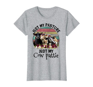 Funny shirts V-neck Tank top Hoodie sweatshirt usa uk au ca gifts for Womens womens not my pasture not my cow pattie t shirt 1669181