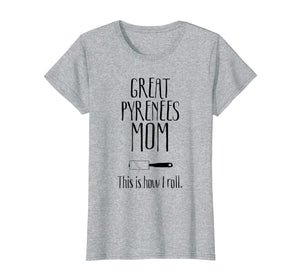 Great Pyrenees Gifts - Great Pyrenees Mom T-Shirt-580315