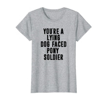 Load image into Gallery viewer, YOU'RE A LYING DOG FACED PONY SOLDIER Funny Biden Quote Meme T-Shirt-700239
